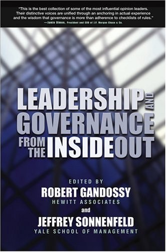 Leadership And Governance From The Inside Out 1st Edition Robert Gandossy