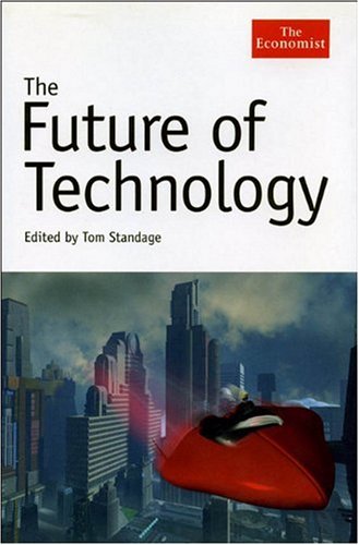 The Future Of Technology Tom Standage
