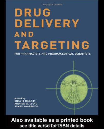 Drug Delivery And Targeting For Pharmacists And Pharmaceutical Scientists 1st Edition Anya M Hillery