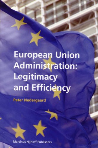 European Union Administration Legitimacy And Efficiency Illustrated Edition Nedergaard