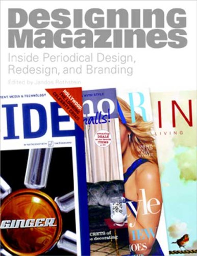 Designing Magazines Inside Periodical Design Redesign And Branding Jandos Rothstein