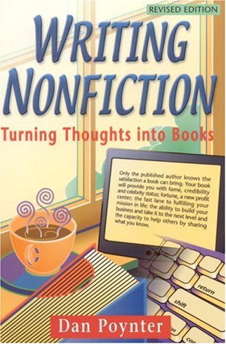 Writing Nonfiction Turning Thoughts Into Books 4 Revised Dan Poynter