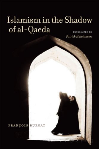 Islamism In The Shadow Of Alqaeda First Edition Franois Burgat