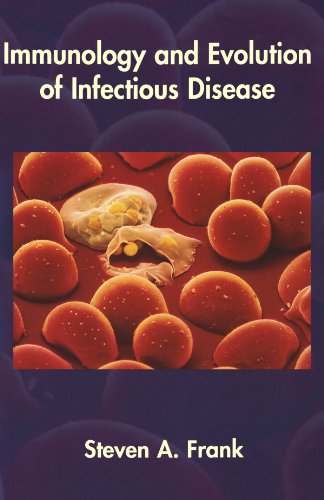 Immunology And Evolution Of Infectious Disease Illustrated Edition Steven A Frank