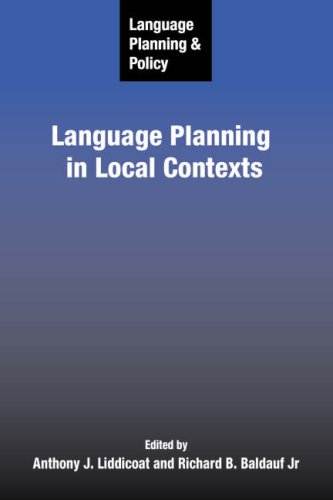 Language Planning And Policy Language Planning In Local Contexts Anthony J Liddicoat