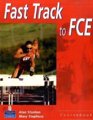 Fast Track To Fce Student Book Alan Stanton Mary Stephens