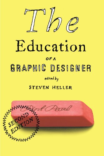 The Education Of A Graphic Designer 2nd Steven Heller