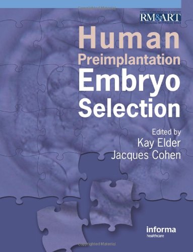 Human Preimplantation Embryo Selection 1st Edition Kay Elder