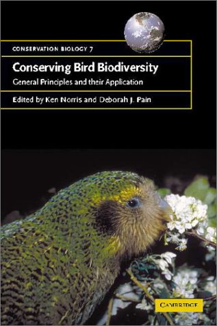 Conserving Bird Biodiversity General Principles And Their Application Ken Norris