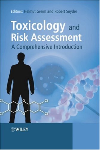 Toxicology And Risk Assessment A Comprehensive Introduction 1st Edition Helmut Greim