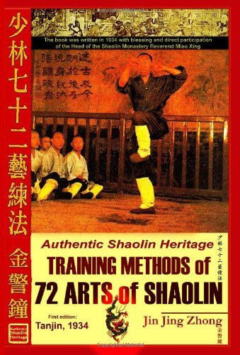 Authentic Shaolin Heritage Training Methods Of 72 Arts Of Shaolin Jin Jing Zhong