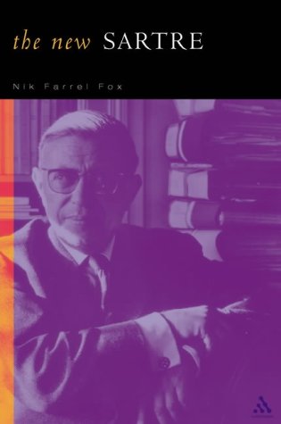 The New Sartre Explorations In Postmodernism Nik Farrell Fox
