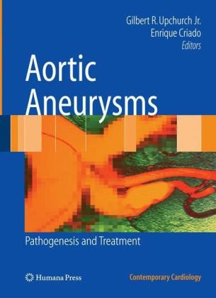 Aortic Aneurysms Pathogenesis And Treatment 1st Edition John H Lillvis