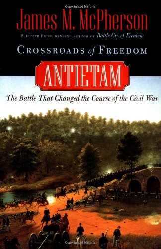Crossroads Of Freedom Antietam 1st James M Mcpherson