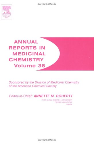 Annual Reports In Medicinal Chemistry Vol 38 1st Annette M Doherty