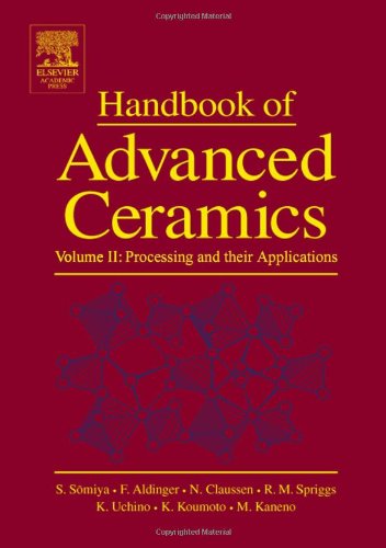 Handbook Of Advanced Ceramics Vol 2 Processing And Their Applications 1st Edition Somiya Shigeyuki Ed