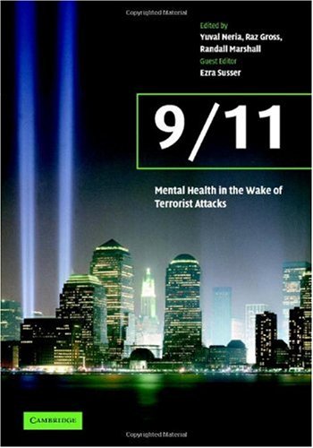 911 Mental Health In The Wake Of Terrorist Attacks 1st Edition Yuval Neria