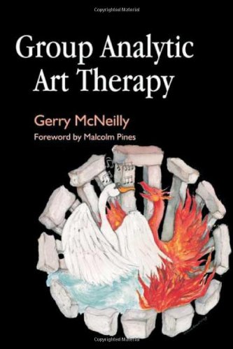 Group Analytic Art Therapy 1st Edition Gerry Mcneilly
