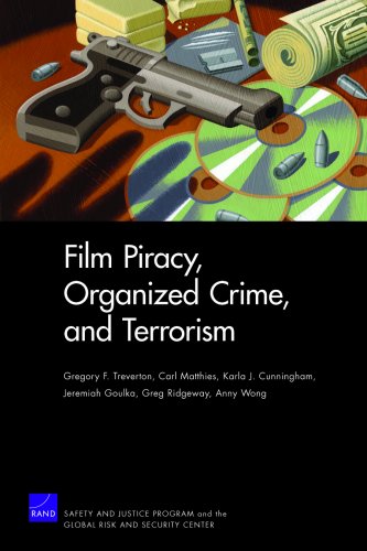 Film Piracy Organized Crime And Terrorism Gregory F Treverton