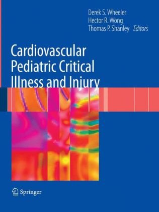 Cardiovascular Pediatric Critical Illness And Injury 1st Edition Keith C Kocis Md