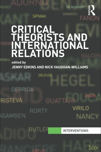 Critical Theorists And International Relations 1st Edition Jenny Edkins
