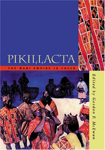 Pikillacta The Wari Empire In Cuzco 1st Edition
