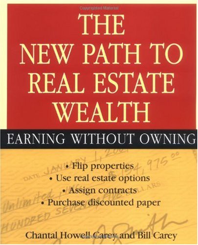 The New Path To Real Estate Wealth Earning Without Owning Chantal Howell Carey