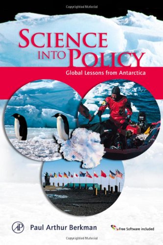Science Into Policy Global Lessons From Antarctica 1st Paul Arthur Berkman