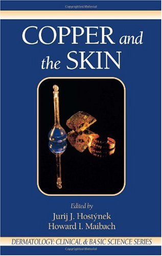Copper And The Skin 1st Edition Jurij J Hostynek Howard I Maibach