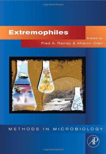 Extremophiles 1st Edition Editors Fred A Rainey Department Of Biological Sciences Louisiana State University Baton Rouge