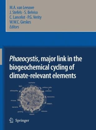 Phaeocystis Major Link In The Biogeochemical Cycling Of Climaterelevant Elements 1st Edition Ma Van Leeuwe