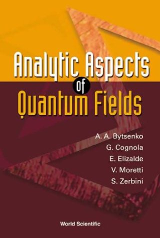 Analytic Aspects Of Quantum Fields Andrei A Bytsenko G Cognola