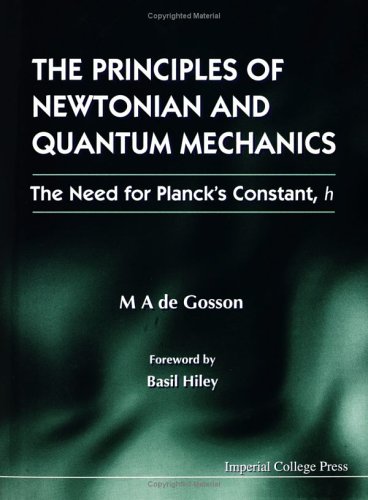 The Principles Of Newtonian Quantum Mechanics 1st Maurice De Gosson