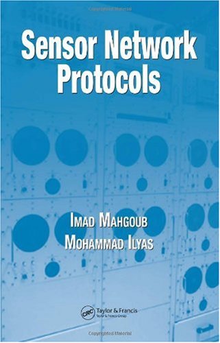 Sensor Network Protocols 1st Edition Imad Mahgoub Mohammad Ilyas
