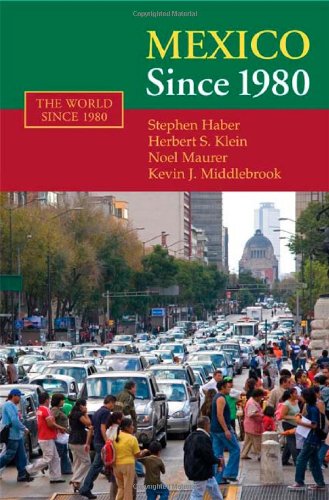 Mexico Since 1980 1st Edition Stephen Haber Herbert S Klein