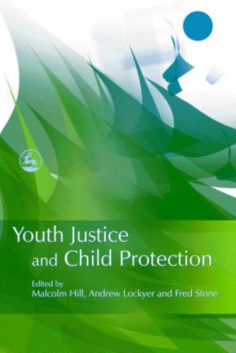 Youth Justice And Child Protection 1st Edition Malcolm Hill Andrew Lockyer