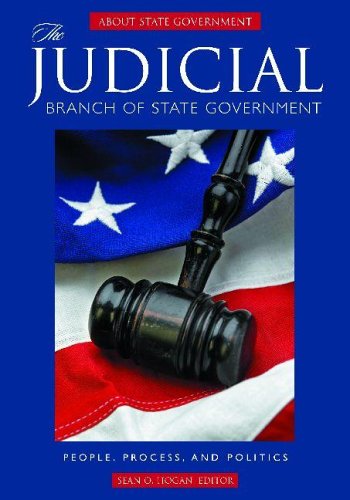 The Judicial Branch Of State Government People Process And Politics Sean O Hogan