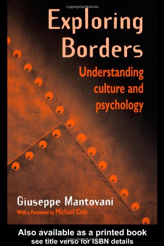 Exploring Borders Understanding Culture And Psychology 1st Edition Giuseppe Mantovani