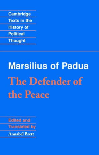 Marsilius Of Padua The Defender Of The Peace Marsilius Of Padua