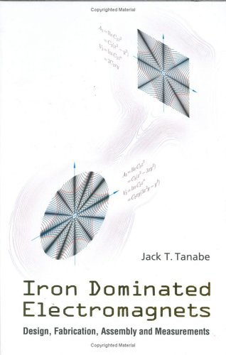 Iron Dominated Electromagnets Design Fabrication Assembly And Measurements Jack T Tanabe