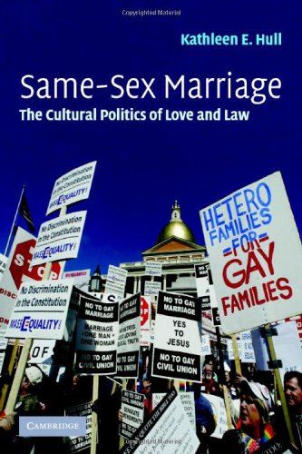 Samesex Marriage The Cultural Politics Of Love And Law Kathleen E Hull