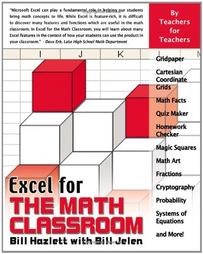 Excel For The Math Classroom Bill Hazlett Bill Jelen