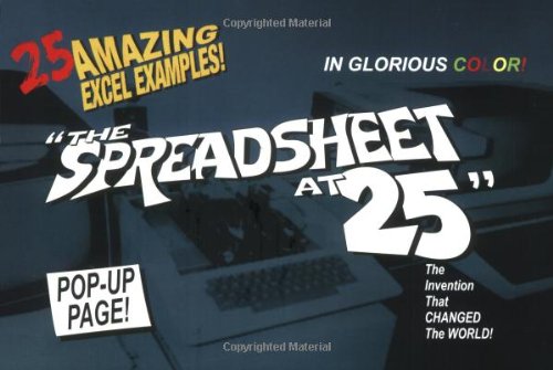 The Spreadsheet At 25 25 Amazing Excel Examples That Evolved From The Invention That Changed The World Bill Jelen