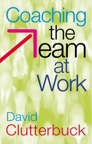 Coaching The Team At Work David Clutterbuck