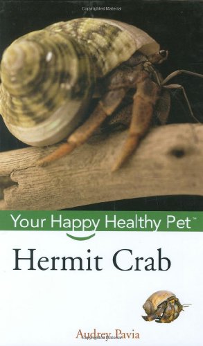 Hermit Crab Your Happy Healthy Pet 1st Edition Audrey Pavia