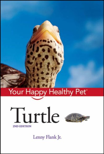 Turtle Your Happy Healthy Pet 2nd Edition Lenny Flank Jr