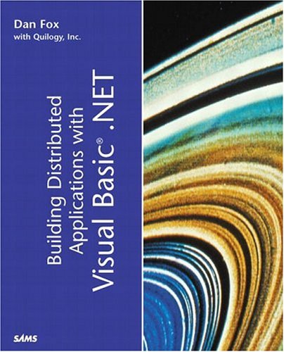 Building Distributed Applications With Visual Basicnet Illustrated Edition Dan Fox
