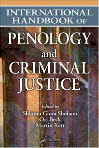 International Handbook Of Penology And Criminal Justice 1st Edition Shlomo Giora Shoham