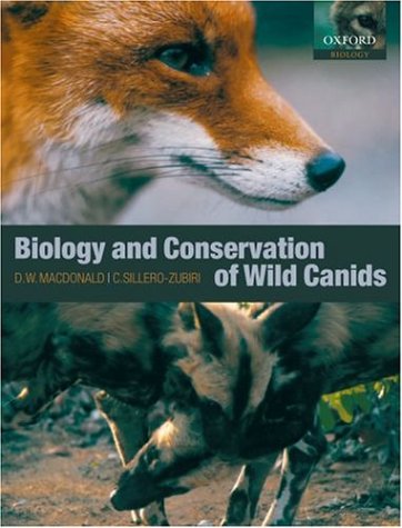 The Biology And Conservation Of Wild Canids David W Macdonald