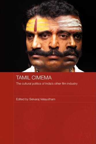 Tamil Cinema The Cultural Politics Of Indias Other Film Industry Selvaraj Velayutham
